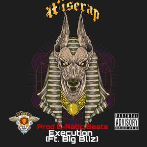 Execution(feat. Big Bliz & E~Ratic Beats) (Explicit)