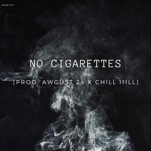 NO CIGARETTES(feat. awgust24 & chill i1ill)