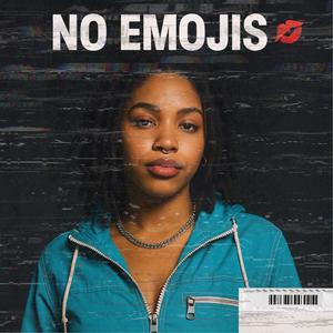 No Emojis (feat. prod. lnlyEyes) (Explicit)