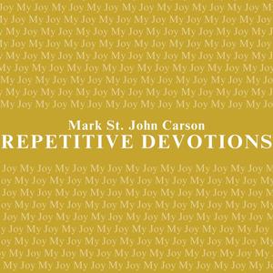 Repetitive Devotions MY JOY