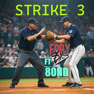 Strike 3 (feat. 8OND) (Explicit)