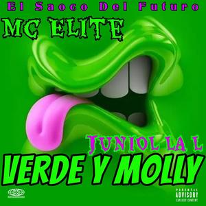 Verde Y Molly (feat. Mc Elite & Juniol La L)