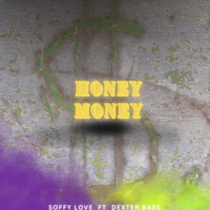 HONEY MONEY (feat. Dexter Bass) [Explicit]