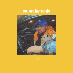 You Are Incredible