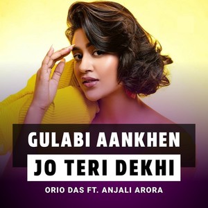 Gulabi Aankhen Jo Teri Dekhi