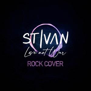 Love Not War (Rock Cover)