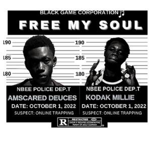 Free My Soul (& Kodak Millie) [Explicit]