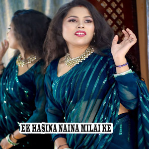 Ek Hasina Naina milai ke
