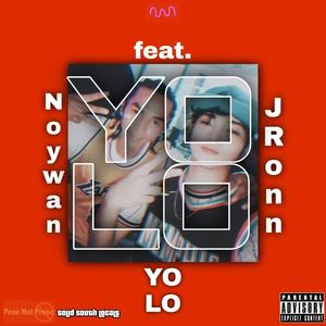YOLO (deluxed edition) (feat. JRonn) (Explicit)
