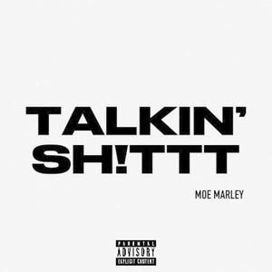 TALKIN' SH!TTT (Explicit)