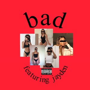 Bad (Explicit)