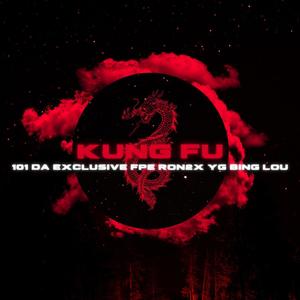 Kung Fu (feat. FPE Ron2x & YG BingLou) (Explicit)
