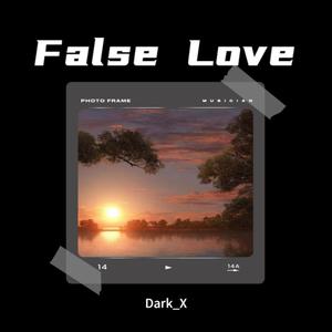 False Love