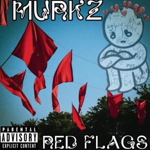 Red Flags (Explicit)