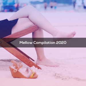 Mellow Compilation 2020