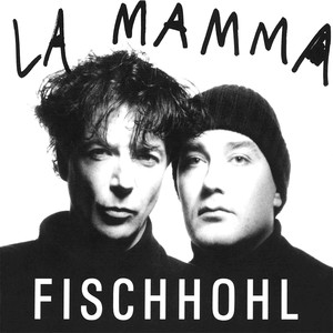 FISCHHOHL: Mamma (La)