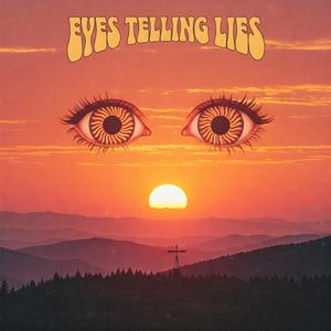 Eyes Telling Lies