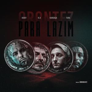 Para Lazım (feat. Tura & Kargaşa) (Explicit)
