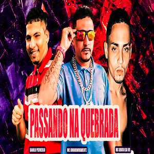 Passando na Quebrada (Explicit)