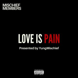 Love is Pain (Explicit)