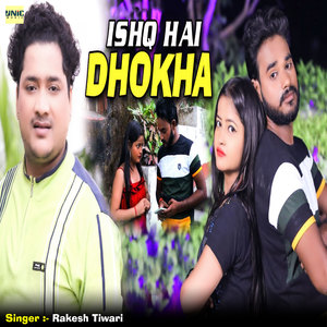 Ishq Hai Dhokha