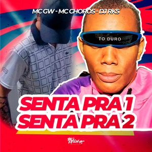 Senta pra 1, Senta pra 2 (Explicit)