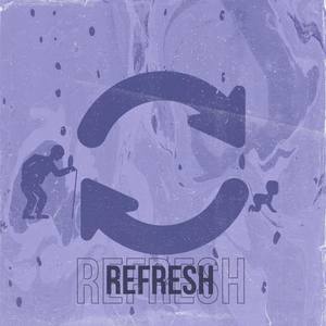 Refresh (Explicit)