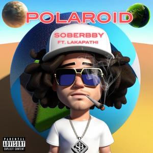 POLAROID (feat. Lakapathi) [Explicit]