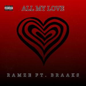 All My Love (feat. Braaks) [Explicit]