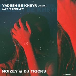 Yadesh Be Kheyr (feat. Ali T) [Remix] [Explicit]