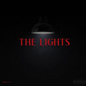 THE LIGHTS (Explicit)