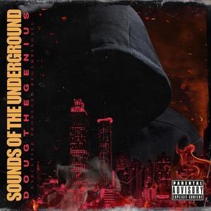 Sounds Of The Underground (Explicit)