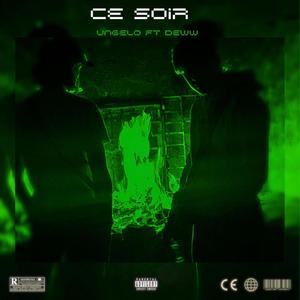 Ce soir (feat. Deww) (Explicit)