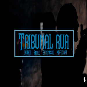 Tribunal Rua (Explicit)