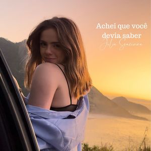 Achei Que Você Devia Saber