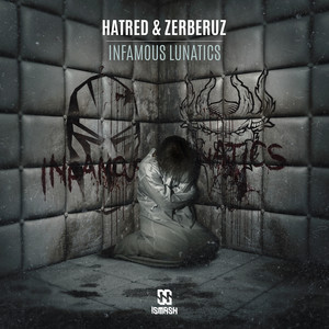 Infamous Lunatics (Explicit)