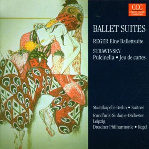 Reger & Stravinsky: Ballet Suites