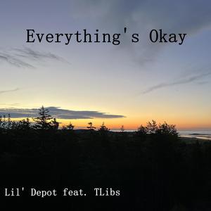 Everything's Okay (feat. TLibs) [Explicit]