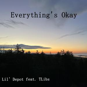 Everything's Okay (feat. TLibs) (Explicit)