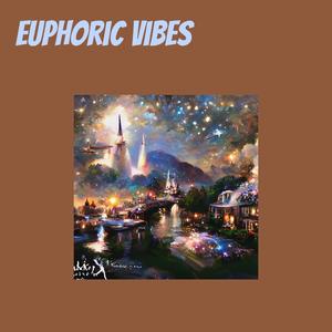 Euphoric Vibes