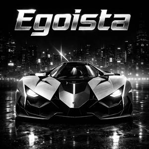 Egoista (Explicit)