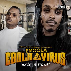 Ebola Virus sickest In The City (Explicit)