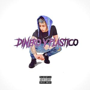 DINNERO & PLASTICO (Explicit)