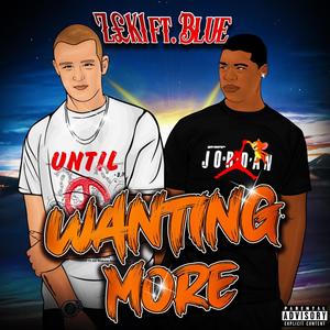 Wanting More (feat. ShadesofBlue) [Explicit]