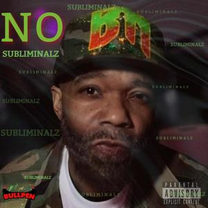 NO SUBLIMINALZ (Explicit)