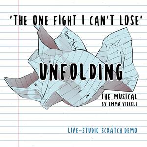 The one fight I can't lose (feat. Ben Clarke, Vikki Jones, Ellie Baldwin & Unfolding Cast)