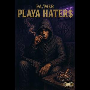 Playa Haters (Explicit)