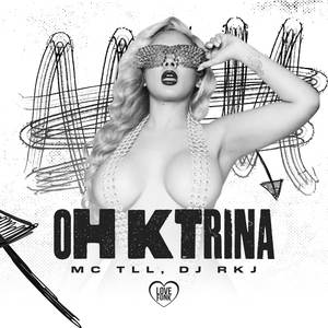 Oh Ktrina (Explicit)