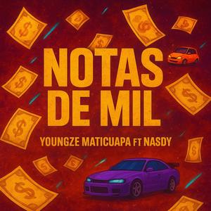 Notas de mil (feat. Nasdy) (Explicit)