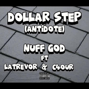 Dollar Step (Antidote) - Unmasterd Version [Explicit]